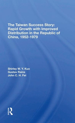 The Taiwan Success Story: Rapid Growith with Im... 0367296462 Book Cover