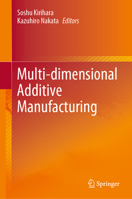 Multi-Dimensional Additive Manufacturing 9811579091 Book Cover