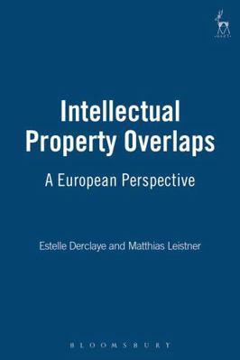 Intellectual Property Overlaps: A European Pers... 1841139505 Book Cover