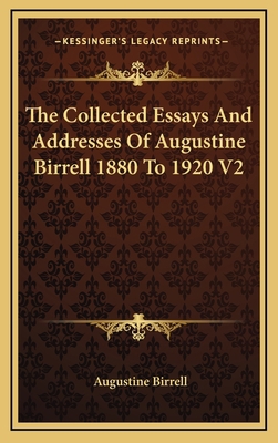 The Collected Essays And Addresses Of Augustine... 116338531X Book Cover