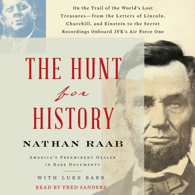 The Hunt for History: On the Trail of the World... 1797104896 Book Cover