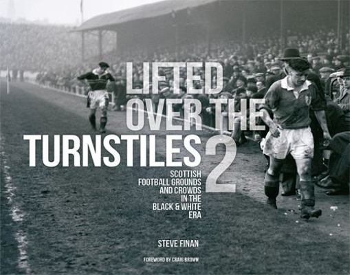 Lifted Over The Turnstiles vol. 2: Scottish Foo... 1845358899 Book Cover