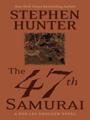 The 47th Samurai [Large Print] 1597226890 Book Cover