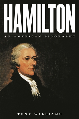 Hamilton: An American Biography 1538100177 Book Cover