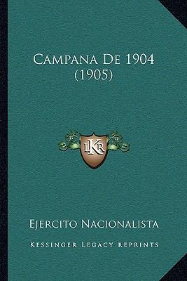 Campana De 1904 (1905) [Spanish] 1168318998 Book Cover