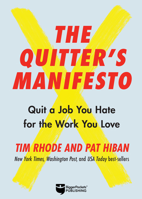 The Quitter's Manifesto: Quit a Job You Hate fo... 1947200674 Book Cover