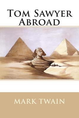 Tom Sawyer Abroad 1500663638 Book Cover