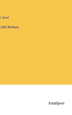 Little Workers 3382111039 Book Cover