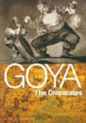 Goya: the Disparates 1853321605 Book Cover