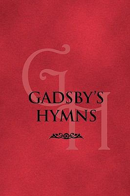 Gadsby's Hymns: A Selection of Hymns for Public... 1599252058 Book Cover
