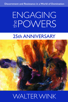 Engaging the Powers: 25th Anniversary Edition 1506438164 Book Cover