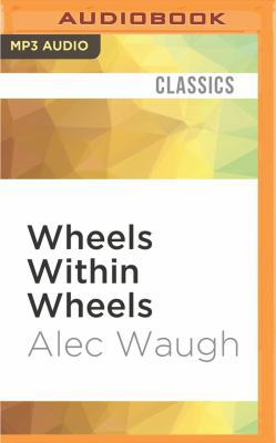 Wheels Within Wheels 1531845045 Book Cover