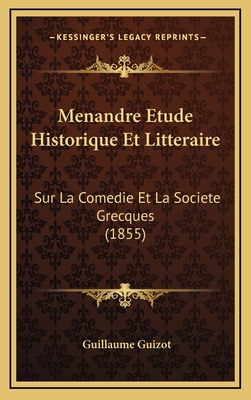 Menandre Etude Historique Et Litteraire: Sur La... [French] 1167949056 Book Cover