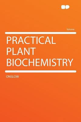 Practical Plant Biochemistry 1290347670 Book Cover