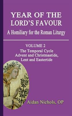 Year of the Lord's Favour. a Homiliary for the ... 1781820287 Book Cover