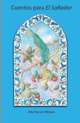 Cuentos para El Soñador [Spanish] 0999804154 Book Cover