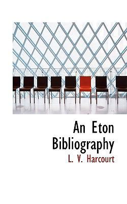 An Eton Bibliography 1113998423 Book Cover