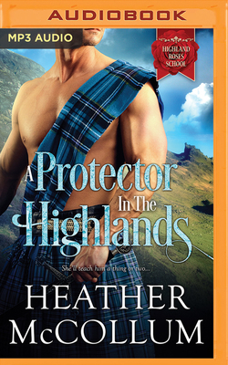 A Protector in the Highlands 1721366792 Book Cover