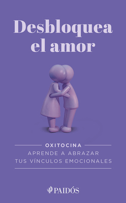 Desbloquea El Amor / Unlock Love [Spanish] 6075699627 Book Cover