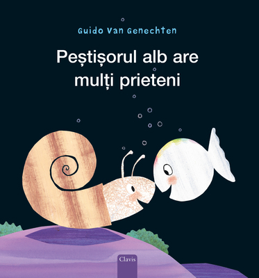 Peștișorul Alb Are Mulți Prieten... [Romanian] 1605379042 Book Cover