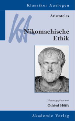 Aristoteles. Die Nikomachische Ethik [German] 3050042400 Book Cover