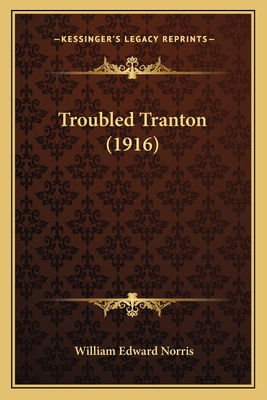 Troubled Tranton (1916) 1167221869 Book Cover