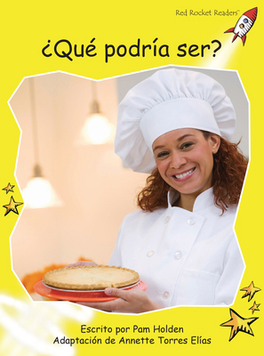 ¿Qué Podría Ser? (What Could I Be?) [Spanish] 1877506974 Book Cover