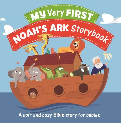 My Very First Noah's Ark Storybook: A Soft and ... 082544778X Book Cover