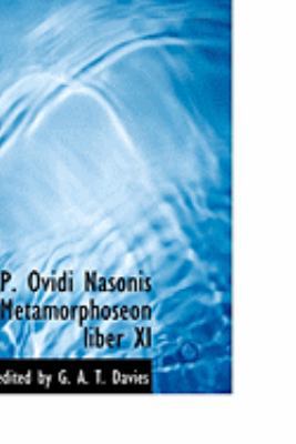 P. Ovidi Nasonis Metamorphoseon Liber XI 0554859548 Book Cover