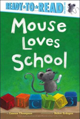 Mouse Loves School: Ready-To-Read Pre-Level 1 1442428996 Book Cover