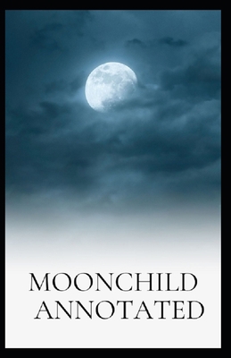 Paperback Moonchild Annotated Book