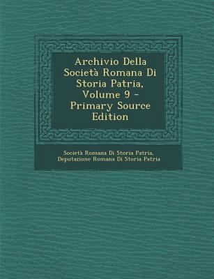 Archivio Della Società Romana Di Storia Patria,... [Italian] 1294013327 Book Cover