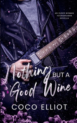 Nothing But a Good Wine B0F9FVYF8V Book Cover