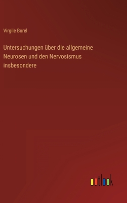 Untersuchungen über die allgemeine Neurosen und... [German] 3368212672 Book Cover