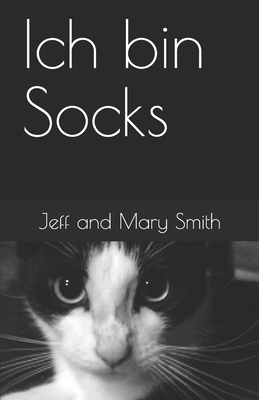 Ich bin Socks [German] 1706232861 Book Cover
