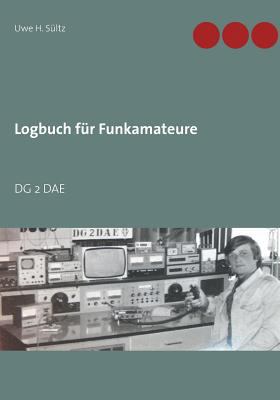 Logbuch für Funkamateure: Dg 2 Dae [German] 3746025753 Book Cover