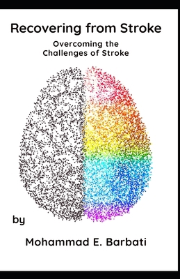 Recovering from Stroke - Overcoming the Challen... B0C5P9NPS6 Book Cover