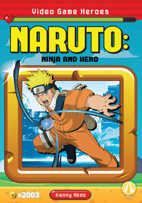 Naruto: Ninja and Hero: Ninja and Hero 109822695X Book Cover