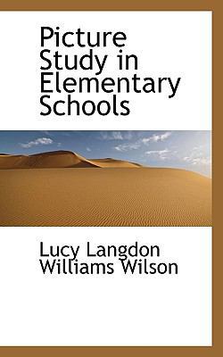 Picture Study in Elementary Schools 1117232638 Book Cover