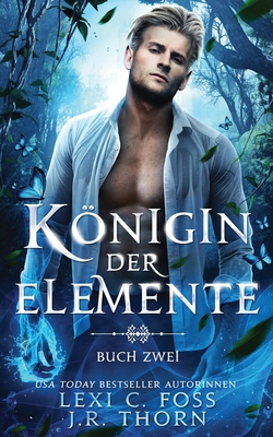 Königin der Elemente: Buch Zwei [German] 1954183224 Book Cover