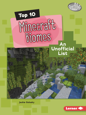 Top 10 Minecraft Biomes: An Unofficial List            Book Cover