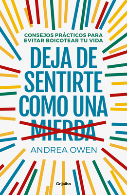 Deja de Sentirte Como Una Mierda: Consejos Prác... [Spanish] 8425356938 Book Cover