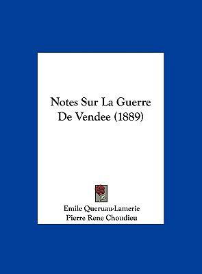 Notes Sur La Guerre De Vendee (1889) [French] 1162375426 Book Cover