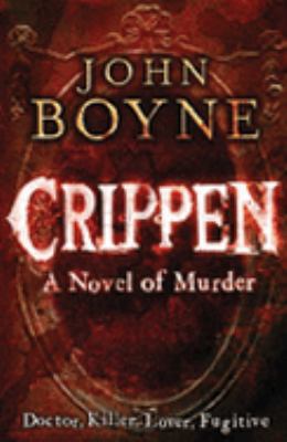 Crippen : A Novel of Murder 0141018550 Book Cover
