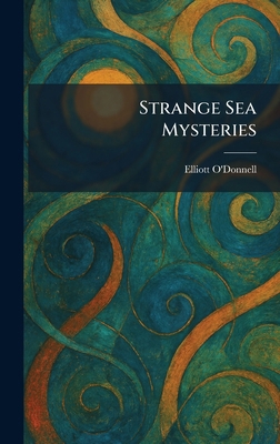 Strange Sea Mysteries 1026011922 Book Cover