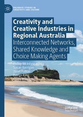 Creativity and Creative Industries in Regional ... 3031459717 Book Cover