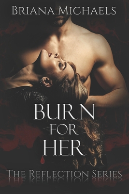 Burn for Her B09RNWBBC2 Book Cover