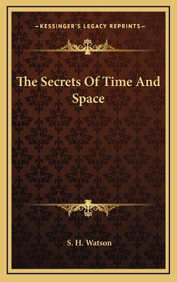 The Secrets Of Time And Space 116335015X Book Cover