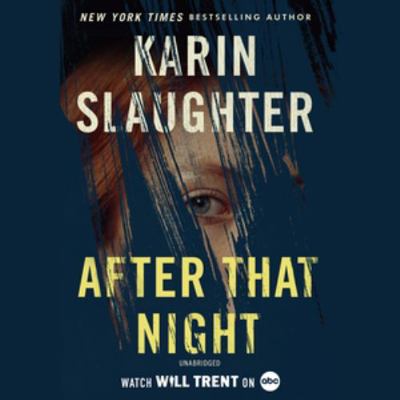 After That Night: A Will Trent Thriller - Libra... 150478037X Book Cover