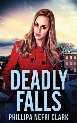 Deadly Falls 4867470473 Book Cover